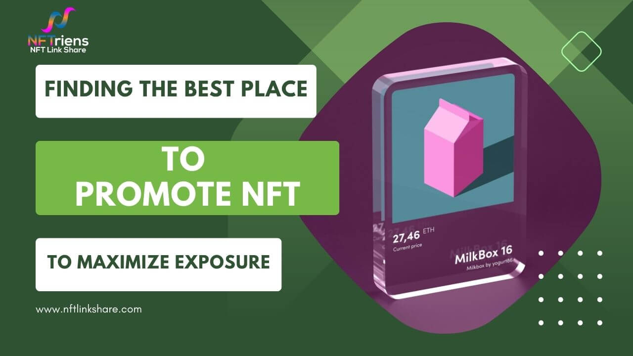 Finding the Best Place to Promote NFT and Maximize Exposure